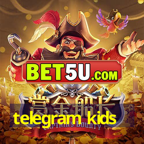 telegram kids